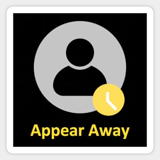 Status Appear Away Magnet